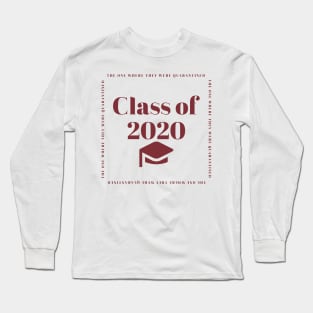 Class of 2020 - Quarantine - The One Where... Long Sleeve T-Shirt